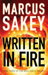 Written in Fire by Marcus Sakey Paperback Book