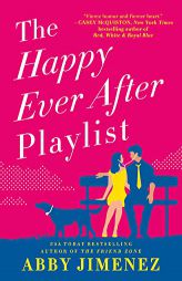 The Happy Ever After Playlist by Abby Jimenez Paperback Book