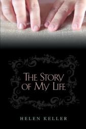 The Story of My Life by Helen Keller Paperback Book