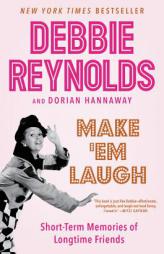 Make 'em Laugh by Debbie Reynolds Paperback Book