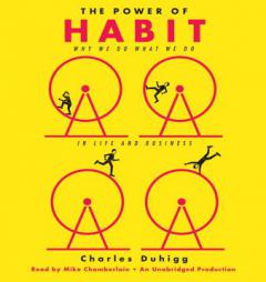 The Power of Habit: Why We Do What We Do and How to Change It by Charles Duhigg Paperback Book