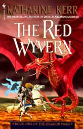 The Red Wyvern (Dragon Mage, Book 1) by Katharine Kerr Paperback Book