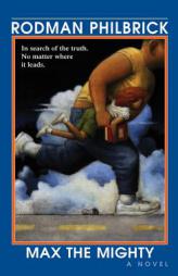 Max The Mighty by Rodman Philbrick Paperback Book