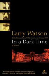 In a Dark Time by Larry Watson Paperback Book