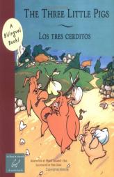 The Three Little Pigs/Los Tres Cerditos (Bilingual Fairy Tales) by Merce Escardo I. Bas Paperback Book