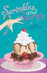 Sprinkles and Secrets by Lisa Schroeder Paperback Book