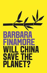 Will China Save the Planet? by Barbara Finamore Paperback Book