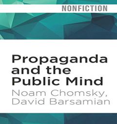 Propaganda and the Public Mind by Noam Chomsky Paperback Book