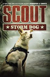 Scout: Storm Dog by Jennifer Li Shotz Paperback Book
