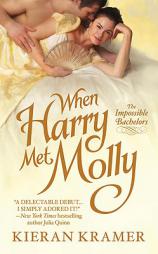 When Harry Met Molly (Impossible Bachelor) by Kieran Kramer Paperback Book