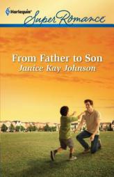 From Father to Son by Janice Kay Johnson Paperback Book