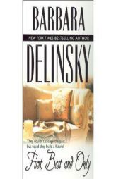 First, Best And Only (Best Of The Best) (Best of the Best Series) by Barbara Delinsky Paperback Book