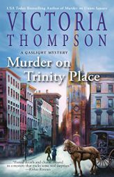 Murder on Trinity Place (A Gaslight Mystery) by Victoria Thompson Paperback Book