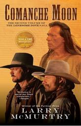 Comanche Moon (Lonesome Dove) by Larry McMurtry Paperback Book