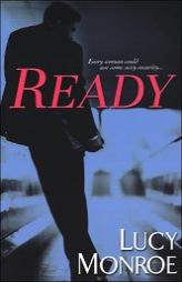 Ready by Lucy Monroe Paperback Book