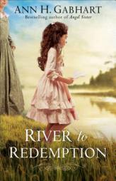 River to Redemption by Ann H. Gabhart Paperback Book