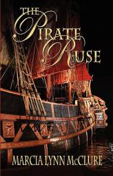 The Pirate Ruse by Marcia Lynn McClure Paperback Book