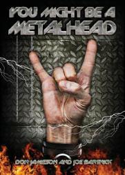 You Might Be a Metalhead by Don Jamieson Paperback Book