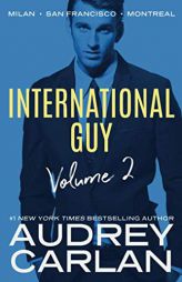 International Guy: Milan, San Francisco, Montreal by Audrey Carlan Paperback Book