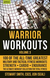 Warrior Workouts, Volume 3 by Stewart Smith Paperback Book