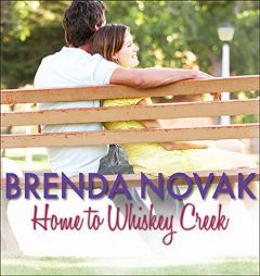 Home to Whiskey Creek (The Whiskey Creek Series) by Brenda Novak Paperback Book