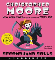 Secondhand Souls Low Price CD: A Novel by Christopher Moore Paperback Book