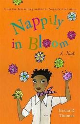 Nappily in Bloom by Trisha R. Thomas Paperback Book