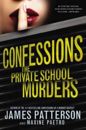 Confessions: The Private School Murders by James Patterson Paperback Book