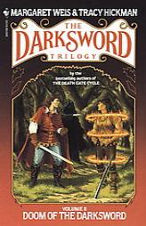 Doom of the Darksword (Darksword Trilogy, The) by Margaret Weis Paperback Book