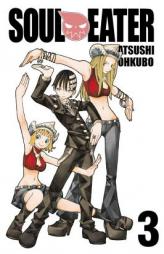 Soul Eater, Vol. 3 by Atsushi Ohkubo Paperback Book