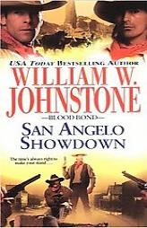 Blood Bond #8: San Angelo Showdown by William W. Johnstone Paperback Book