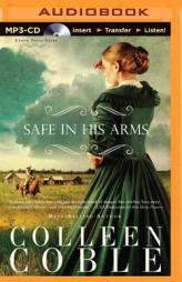 Safe in His Arms (Under Texas Stars) by Colleen Coble Paperback Book