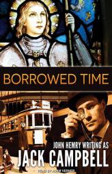 Borrowed Time by Jack Campbell Paperback Book