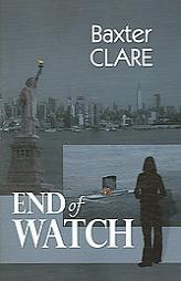 End of Watch by Baxter Clare Paperback Book