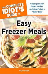 The Complete Idiot's Guide to Easy Freezer Meals by Marye Audet Paperback Book