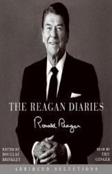The Reagan Diaries Abridged Selections by Ronald Reagan Paperback Book