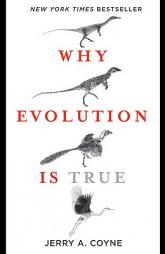 Why Evolution Is True by Jerry A. Coyne Paperback Book