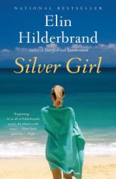 Silver Girl by Elin Hilderbrand Paperback Book