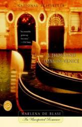 A Thousand Days in Venice (Ballantine Reader's Circle) by Marlena De Blasi Paperback Book