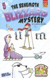 The Behemoth Blizzard Mystery (Masters of Disasters (Numbered)) by Carole Marsh Paperback Book