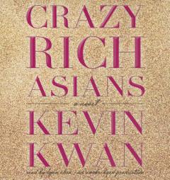 Crazy Rich Asians by Kevin Kwan Paperback Book