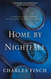 Home by Nightfall: A Charles Lenox Mystery (Charles Lenox Mysteries) by Charles Finch Paperback Book