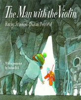 The Man With the Violin by Kathy Stinson Paperback Book