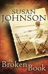 The Broken Book by Susan Johnson Paperback Book