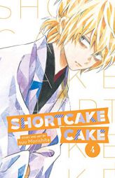 Shortcake Cake, Vol. 4 by Suu Morishita Paperback Book
