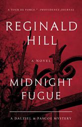 Midnight Fugue: A Dalziel and Pascoe Mystery (Dalziel and Pascoe, 24) by Reginald Hill Paperback Book