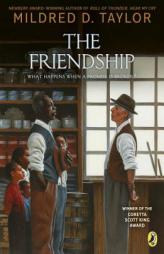 The Friendship by Mildred D. Taylor Paperback Book
