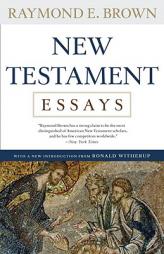 New Testament Essays by Raymond E. Brown Paperback Book