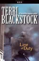 Line of Duty (Newpointe 911) by Terri Blackstock Paperback Book