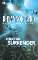 Touch of Surrender (Hqn) by Rhyannon Byrd Paperback Book
